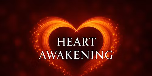 Heart Awakening Workshop: A Journey Into the Sacred