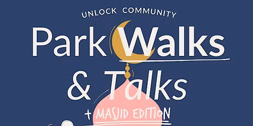 ASRA Park Walks & Talks Masjid Edition with at-Taqwa Sisters