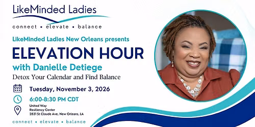 LMLNOLA Elevation Hour: Detox Your Calendar and Find Balance