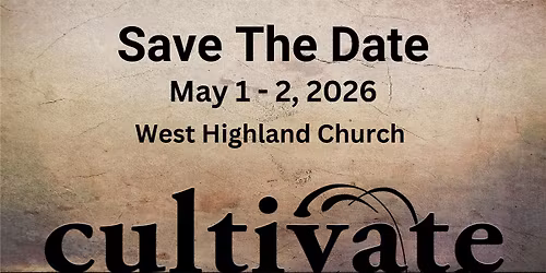 Cultivate Women's Conference MAY 1 -2, 2026
