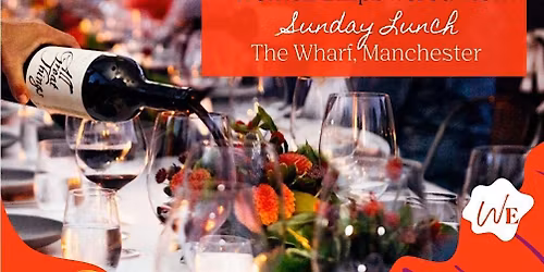 WE Sunday Lunch at The Wharf, Manchester