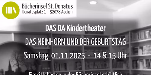 DAS DA Kindertheater in der B\u00fccherinsel: Das Neinhorn und der Geburtstag
