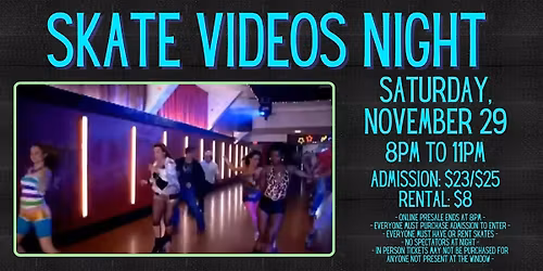 Skate Video Night ALL AGES 8pm - 11pm Admission only