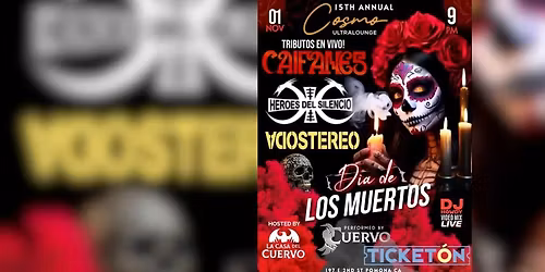Dia De Los Muertos 15th Annual Pomona CAIFANES, SODA STEREO, HEROES DEL SILENCIO Tributos En Vivo