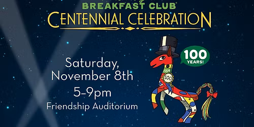 The Los Angeles Breakfast Club's Centennial Celebration!