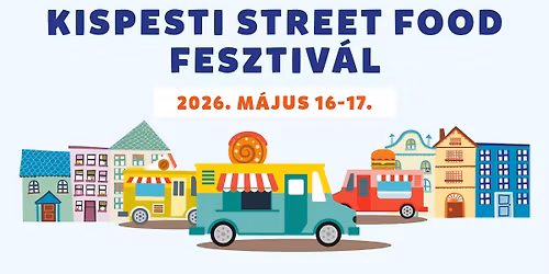 KISPESTI STREET FOOD FESZTIV\u00c1L