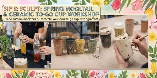 Sip, Sculpt & Spring: A Mocktail & Clay Workshop with Kaylom Henderson