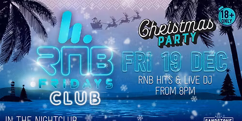RnB FRIDAYS CHRISTMAS PARTY