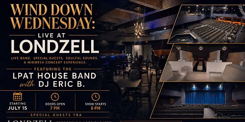 WIND DOWN WEDNESDAY: LIVE AT LONDZELL