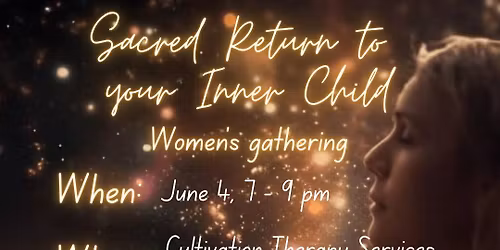 Sacred Return to your Inner Child