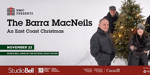 The Barra MacNeils East Coast Christmas at Centennial Concert Hall - Winnipeg