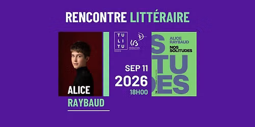 Rencontre litt\u00e9raire avec Alice Raybaud 