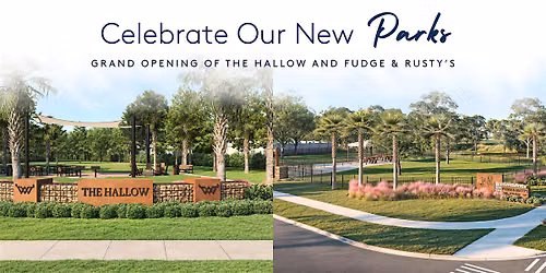 The Hallow Park & Fudge & Rusty's Dog Park Grand Opening Celebration