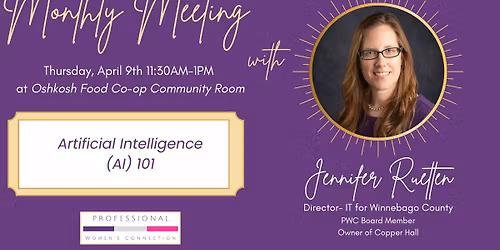 Monthly Meeting: Articial Intelligence (AI) 101 with Jennifer Ruetten