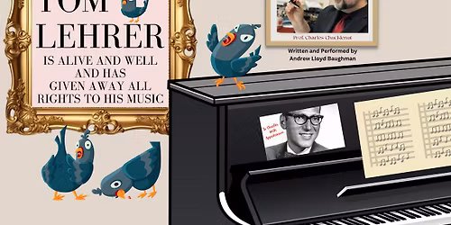 Tom Lehrer is Alive and Well and Has Given Away All Rights to His Music!