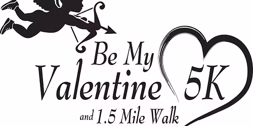 BCS Wellness Be My Valentine 5K Run and 1.5 Mile Walk