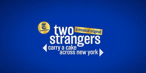 Two Strangers (Carry a Cake Across New York)