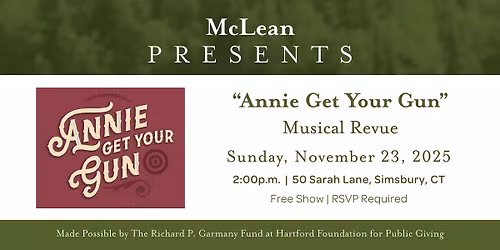 McLean Presents: \u201cAnnie Get Your Gun\u201d Musical Revue