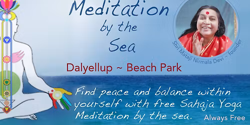 Dalyellup Beach Park \ud83c\udf0a Free Meditation by the Sea \ud83e\uddd8\ud83c\udffd\u200d\u2640\ufe0f\ud83e\uddd8\ud83c\udfff\u200d\u2640\ufe0f\ud83e\uddd8\ud83c\udffc Sat. 21st & 28th Feb.