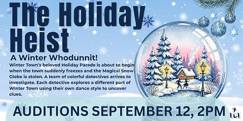 Open Auditions - The Holiday Heist: A Winter Whodunnit!