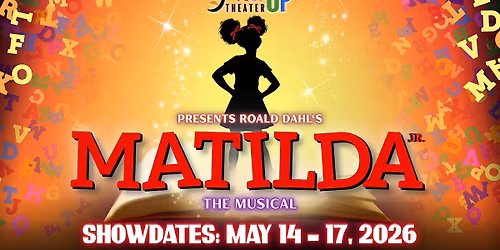 Matilda The Musical | ActUp Theater