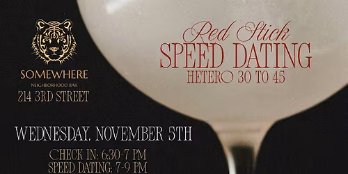 11\/5 - Red Stick Speed Dating @ Somewhere Bar