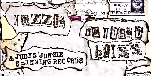 Nuzzle, Hundred Bliss, DJ Judys Jungle