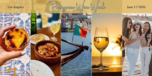 Portuguese Wine Week Los Angeles 2026 | June 1-7 | Multiple Venues