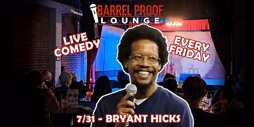 Friday Night Comedy - Bryant Hicks - Downtown Santa Rosa