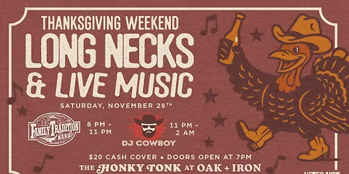 Family Tradition Band & DJ Cowboy @ The Honky Tonk at Oak + Iron