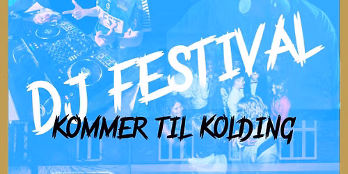 DJ FESTIVAL I KOLDING