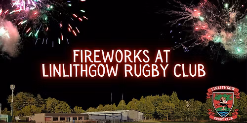 Fireworks at Linlithgow Rugby Club 