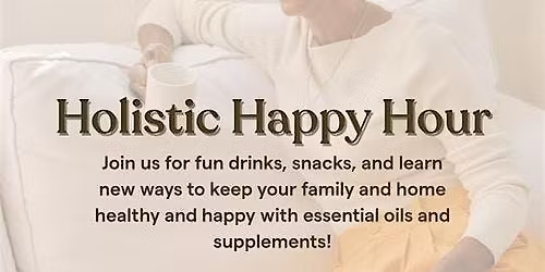 Holistic Happy Hour