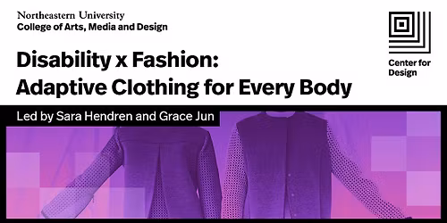 Disability x Fashion: Adaptive Clothing for Every Body