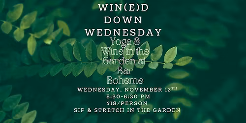 Win(e)d Down Wednesday: Sip & Stretch
