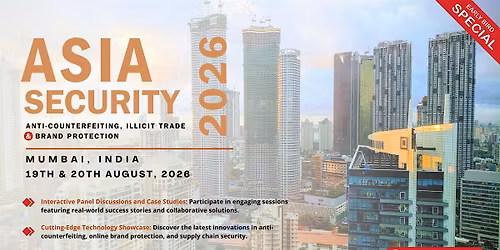 ASIASec 2026 | Anti-Counterfeit, Illicit Trade & Brand Protection