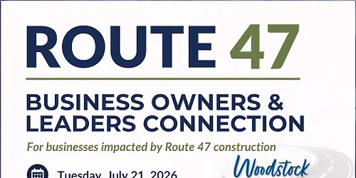 Route 47 Business Owners & Leaders Connection Meeting