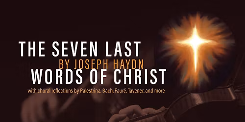 Queen's College presents Haydn's 'Seven Last Words of Christ'