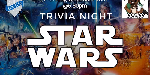Star Wars Trivia at NEW Ales with Crooked Dog Comics