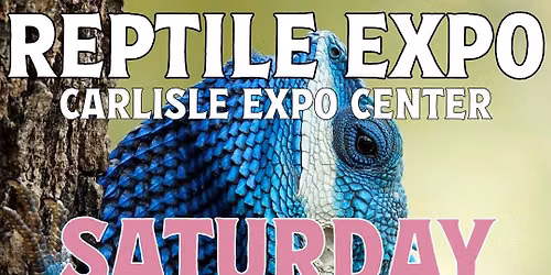 CARLISLE - MID ATLANTIC REPTILE EXPO