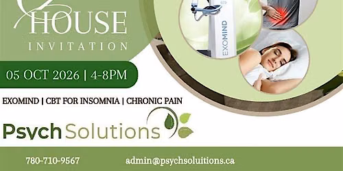 PsychSolutions Open House | Exploring ExoMind, Sleep, Pain, Mental Wellness