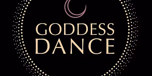 GODDESS DANCE \u2022 NORWICH