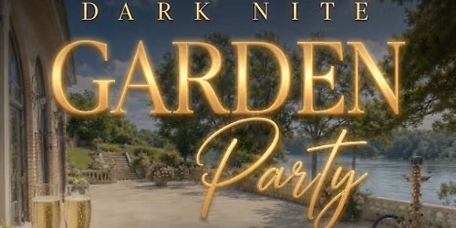 The Garden Party by Dark Nite
