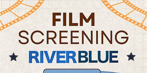 Film Screening: River Blue