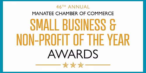 46th Annual Manatee Chamber Small Business & Non-Profit of the Year Awards