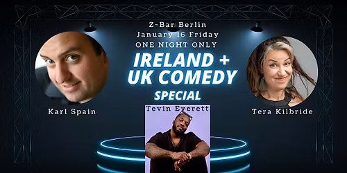Ireland and UK Comedy Special! ONE NIGHT ONLY at Z-Bar Berlin