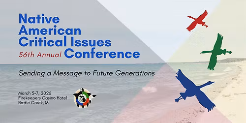 56th Annual Native American Critical Issues Conference
