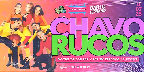 CHAVO RUCOS: 80's 90's Night (POP Music in Spanish)