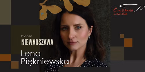Lena Pi\u0119kniewska: Niewarszawa
