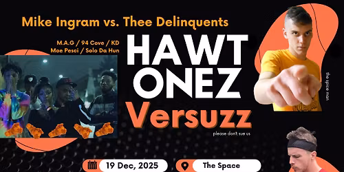Hawt Onez Versuzz RETURNS! Mike Ingram vs. Thee Delinquents